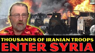 Larry Johnson: Thousands of Iranian Troops Enter Syria Amid Shocking Western Conspiracy