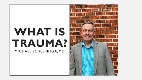 What Is Trauma?