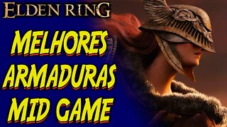 Como conseguir as MELHORES ARMADURAS no Mid Game de Elden ring