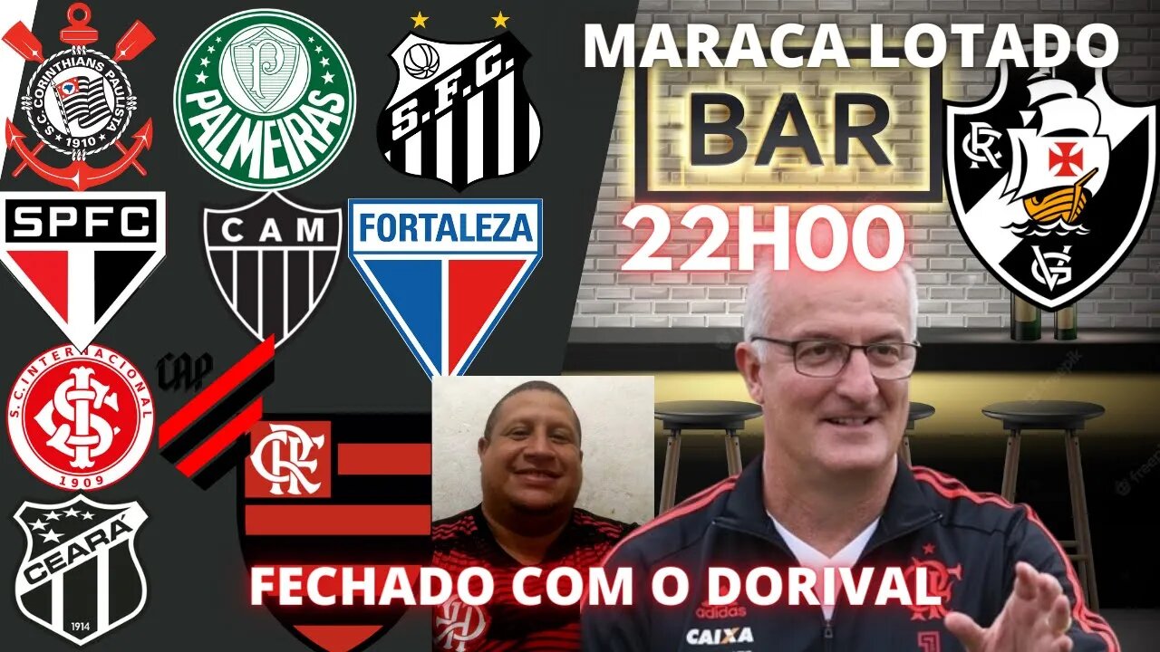 RESENHA DE SEXTA | DORIVAL NO FLAMENGO | PALMEIRAS LIDER | VASCO X CRUZEIRO MARACA LOTADO!