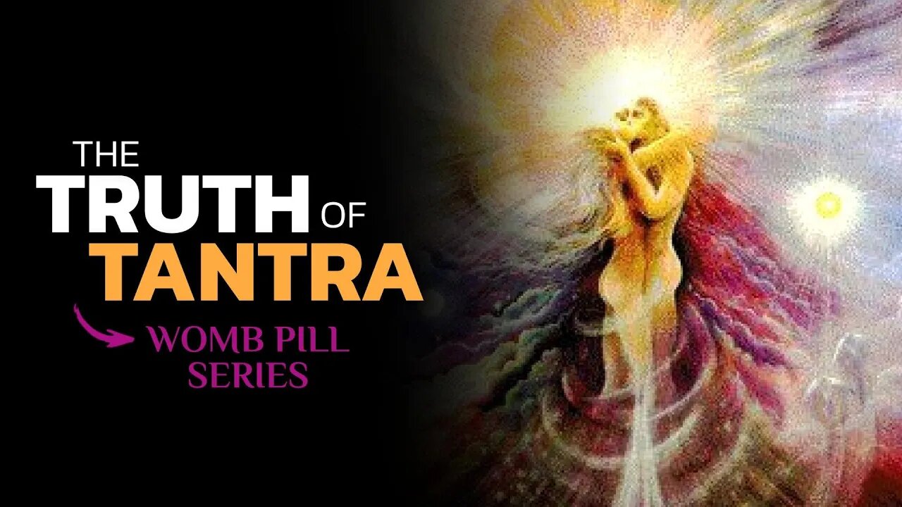 Why the Science of Tantra is Taboo