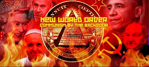 🎬⚔️ 5 Hour Documentary: "The New World Order ~ Communism By the Backdoor"