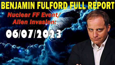 Benjamin Fulford Full Report Update June 7, 2023 - Benjamin Fulford & Patriot Underground