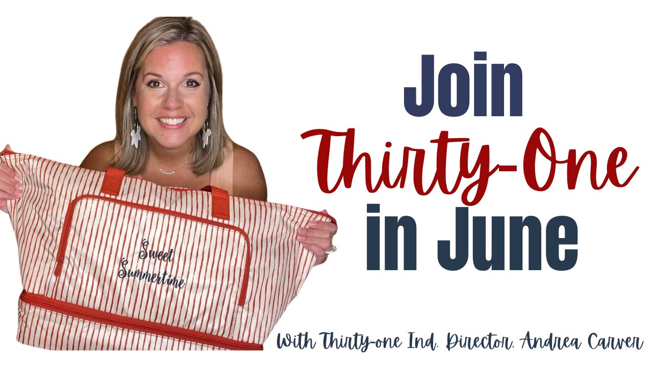 🍉Join in June | Thirty-One Ind. Director Andrea Carver 2023