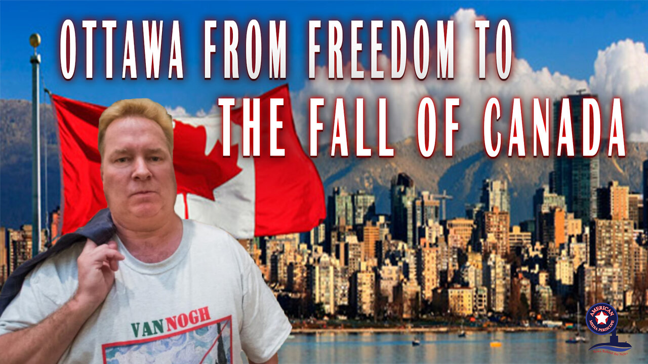 Ottawa From Freedom to the Fall of Canada | Unrestricted Truths Ep. 55