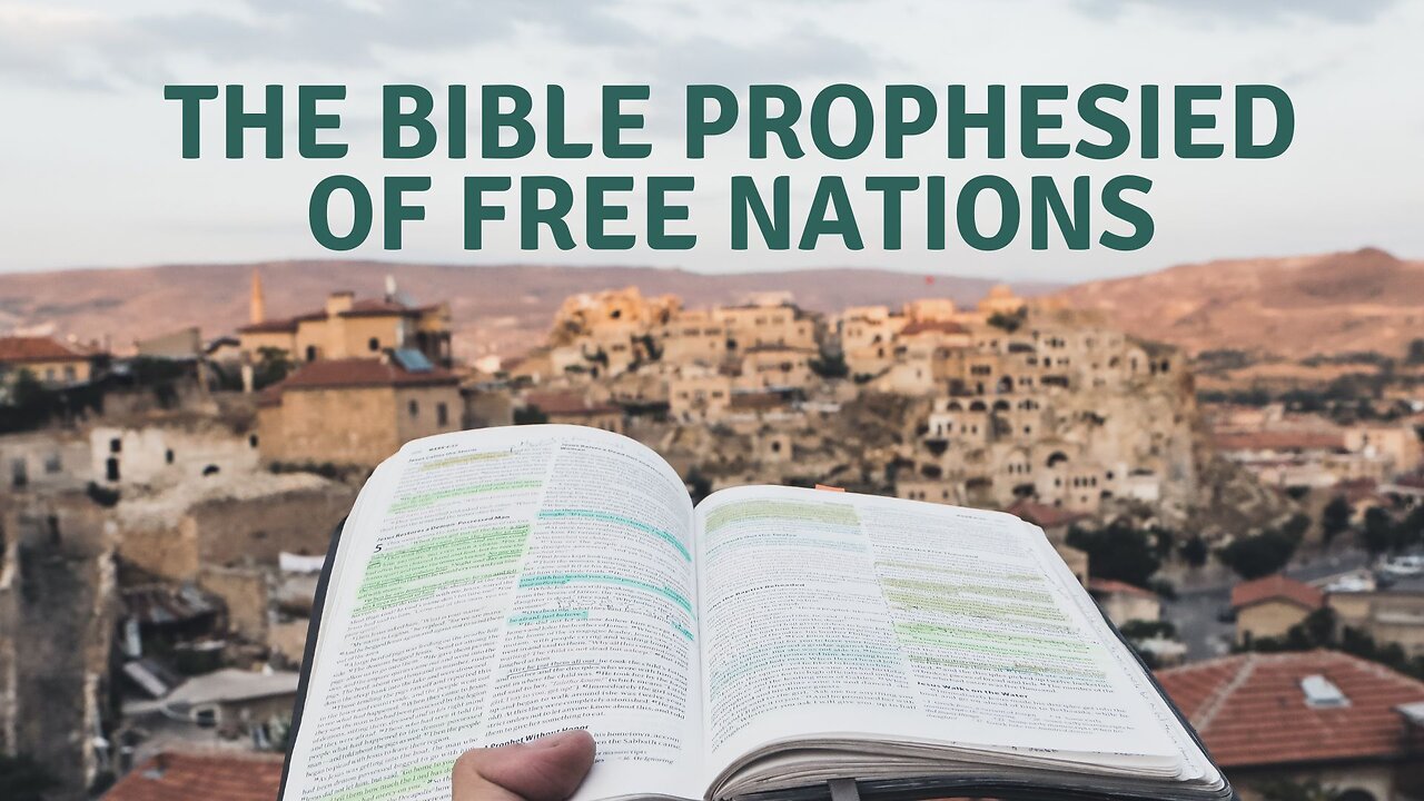 The Bible Prophesied of Free Nations