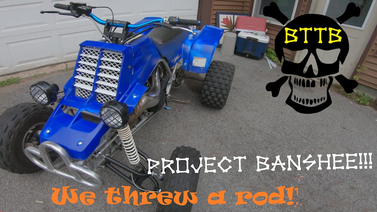 '99 Yamaha Banshee project:Throws rod 1st ride!!!