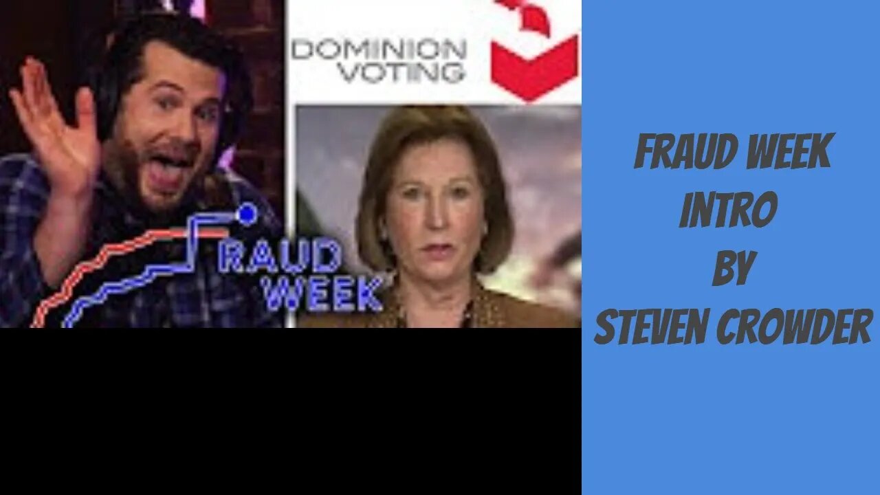 Fraud Week Intro - Steven Crowder