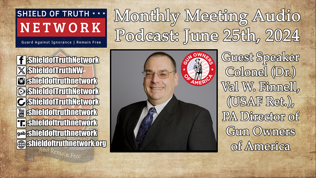 Monthly Meeting Audio Podcast: June 25th, 2024 - Guest Speaker Colonel (Dr.) Finnell Director of GOA