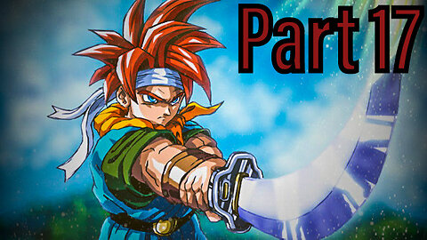 Chrono Trigger Walkthrough Part 17. "The New King-12,000 BC" (No Commentary)