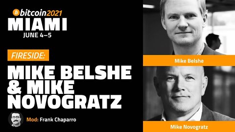 Fireside: Mike Belshe & Mike Novogratz