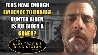 Feds Have Enough Evidence to Charge Hunter Biden, Is Joe Biden a Goner?