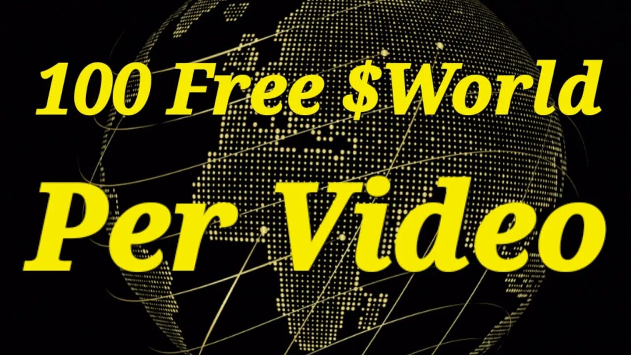 Crypto | Bitcoin | Ethereum | Binance | 100 Free $World PER Video