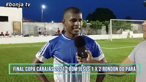 FINAL COPA CARAJÁS 2021 - BOM JESUS x RONDO DO PARÁ