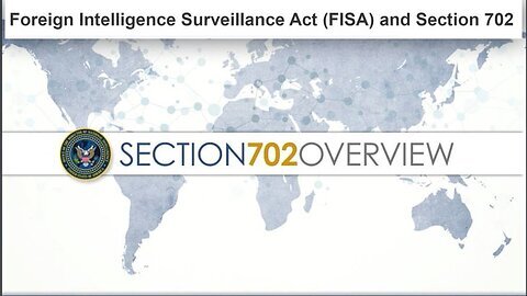 Learn How FISA 702 Is Used To Spy On Americans