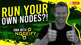 Create fully managed blockchain nodes - AMA With Nodeify