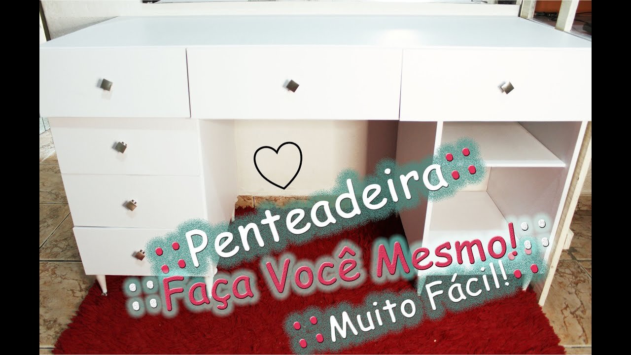 Diy Como Fazer Penteadeira! Muito prático Faça Você Mesmo!