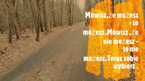 Mówisz ,że możesz ...