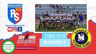 MIRANDOLA | ⚽ SEMIFINAL | 🏆 COPA UNIÃO ATTO SPORTS 2022