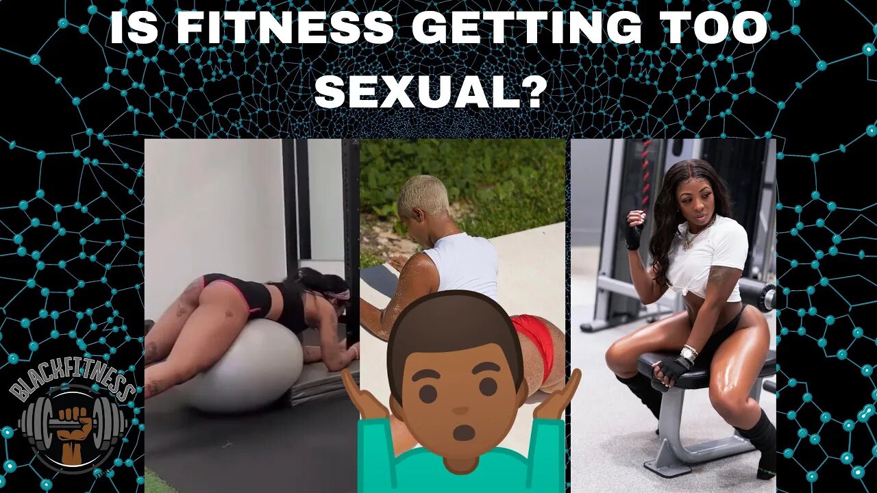 Is Fitness Getting Too Sexual? (Women Panel)