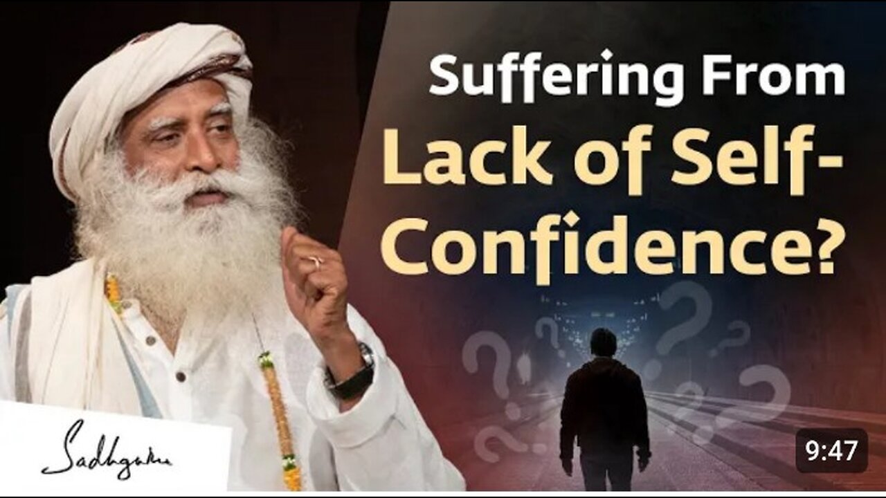 SadhGuru || Suffering from lack of Self Confidence?
