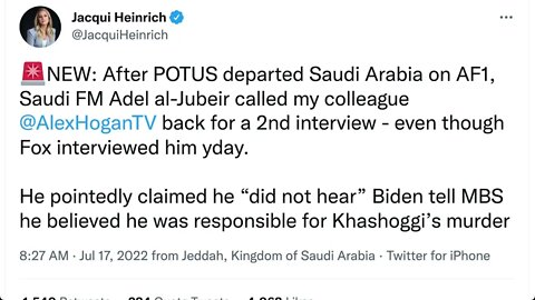 🟨 當美國總統拜登乘坐空軍一號離開沙特阿拉伯後，沙特前外長阿德爾·朱拜爾給福克斯新聞亞歷克斯·霍根電話 要求第二次新聞採訪 🟨