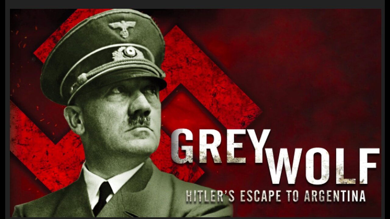 GREY WOLF : THE ESCAPE OF ADOLF HITLER to ARGENTINA