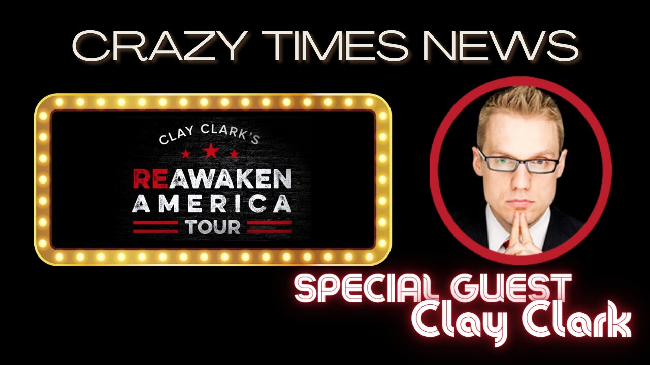 LIVE With CLAY CLARK - DE-DOLLARIZATION, BRICS, QUANTUM DOT, The ReAwakening vs The Great Reset