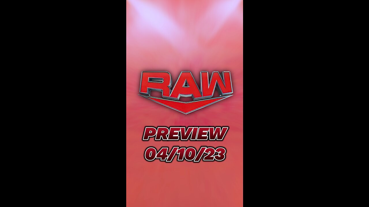 RAW PREVIEW 04/10/23