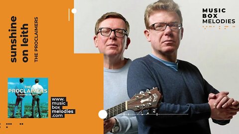 [Music box melodies] - Sunshine On Leith by The Proclaimers