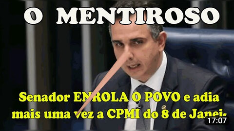 PACHECO BRINCA COM O POVO e adia + UMA VÊZ A CPMI DOS ATOS DE 8 DE JANEIRO/O POVO VAI PRAS RUAS?