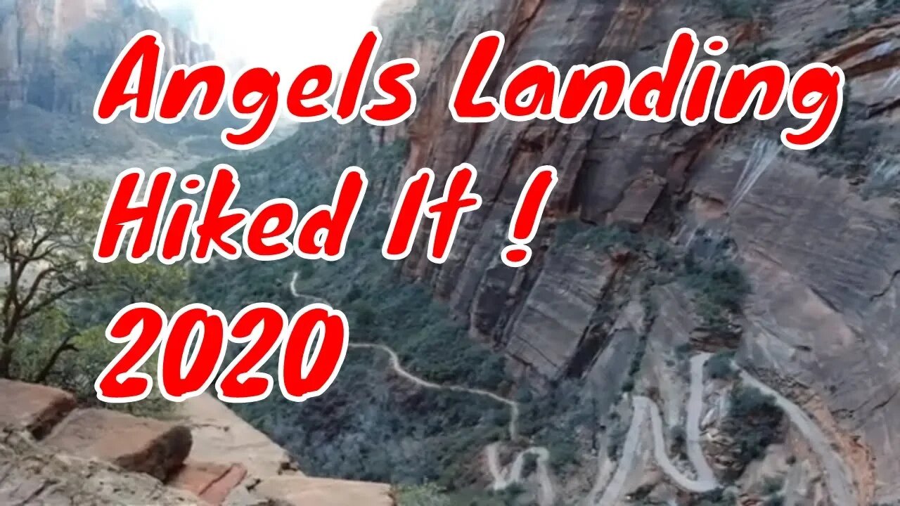 Angels Landing my Hike 2020 Zion Nat Park