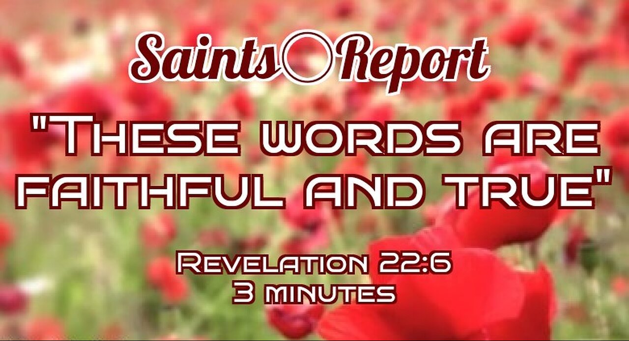 2767. "These Words" Compilation of Saints | Revelation 22:6