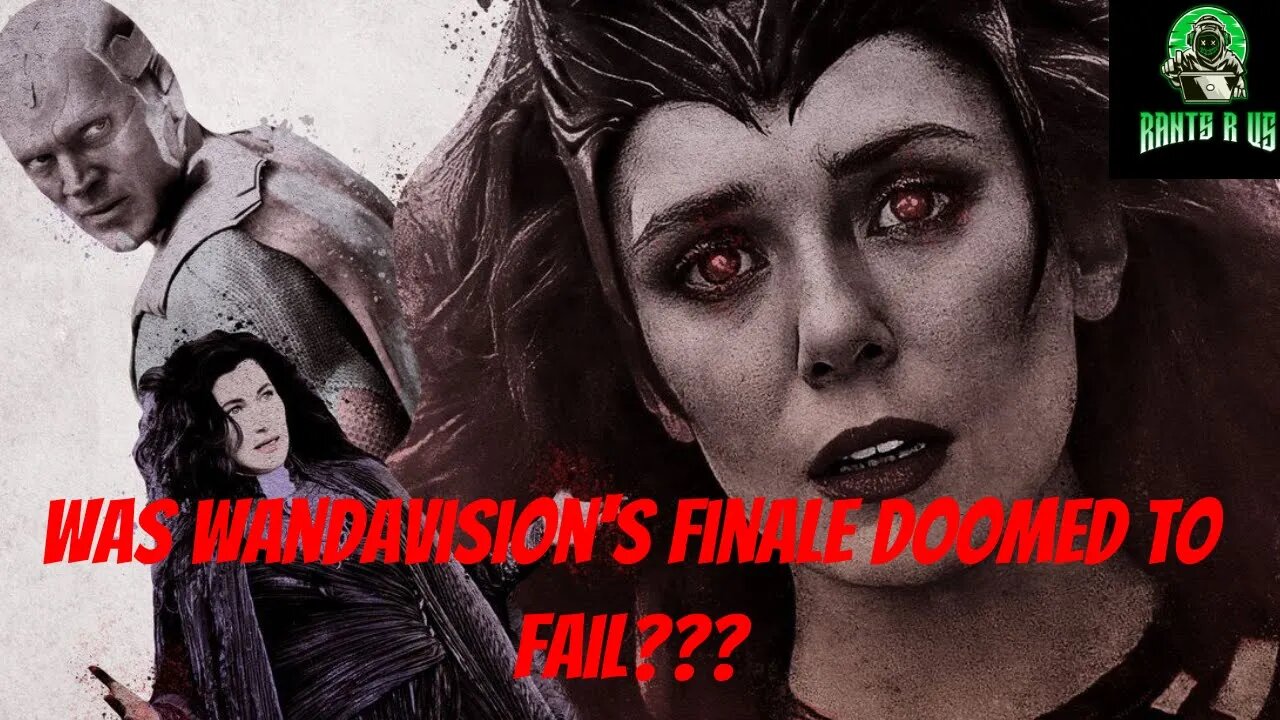 Was Wandavision's Finale Doomed To Fail???