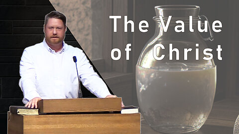 The Value of Christ