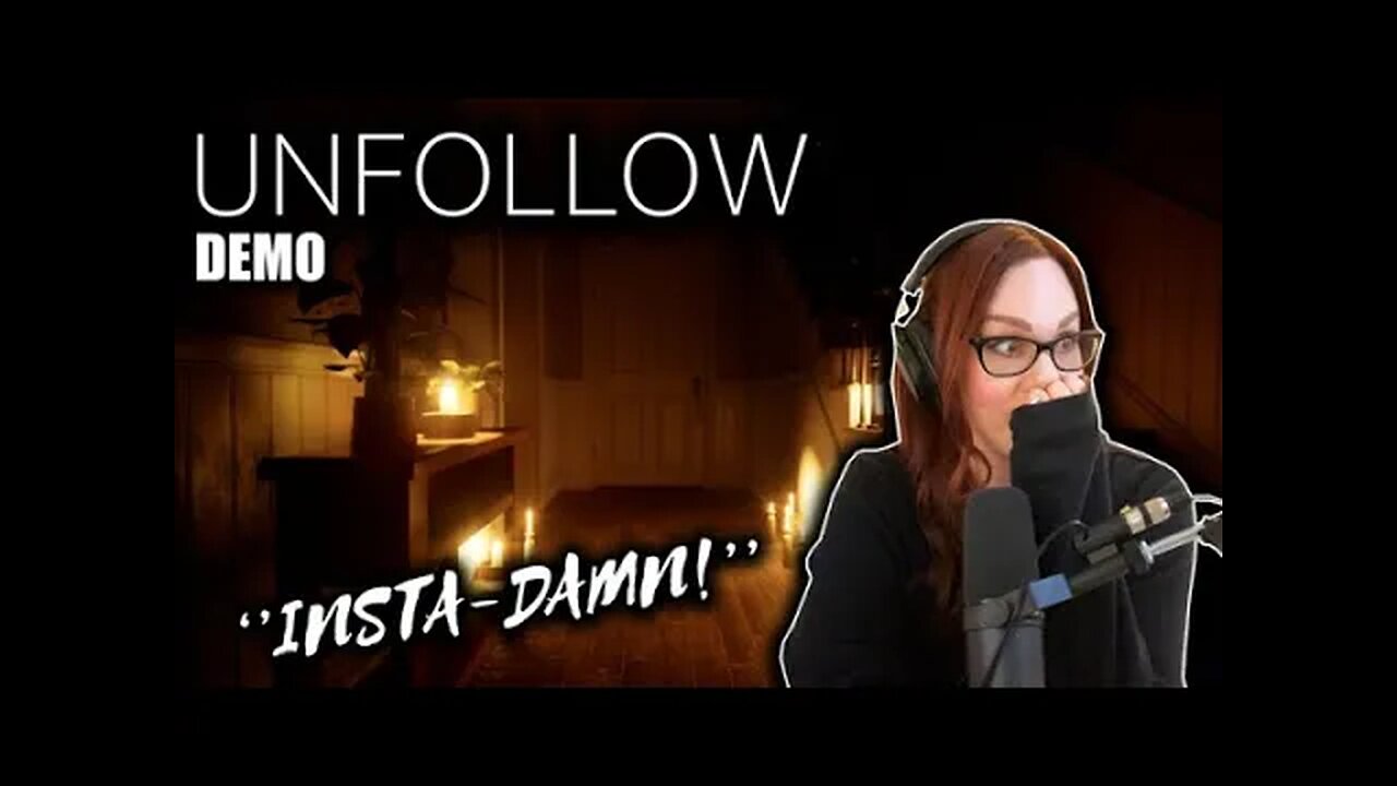 #BLESSED | Unfollow Demo | Playthrough