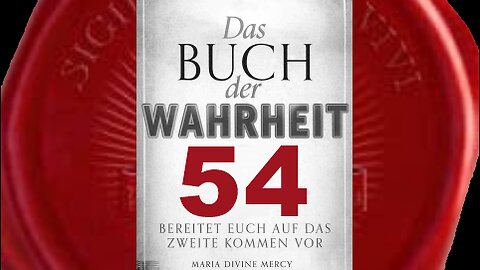 Erdbeben in Europa und Weltkrieg - (Buch der Wahrheit Nr 54)