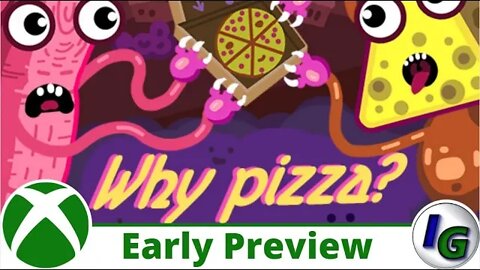 Why Pizza? Early Gameplay Preview on Xbox Comes out june 22