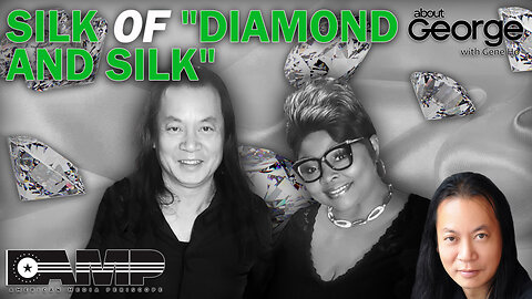 Silk of "Diamond and Silk" | About GEORGE With Gene Ho Ep. 136