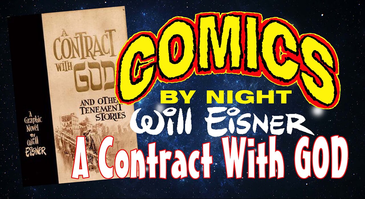 Comics By Night: A Contract With GOD