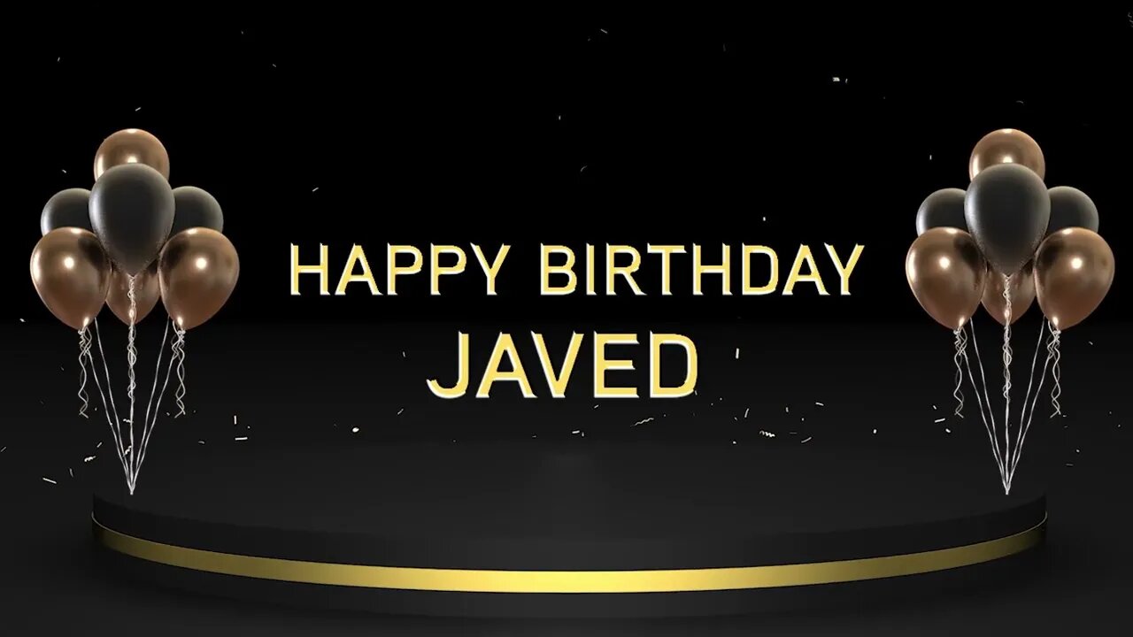 Wish you a very Happy Birthday Javed