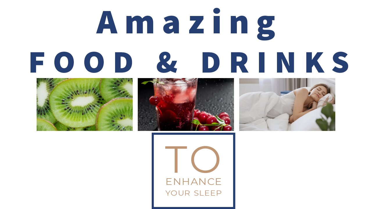 Amazing food and drinks to enhance your sleep