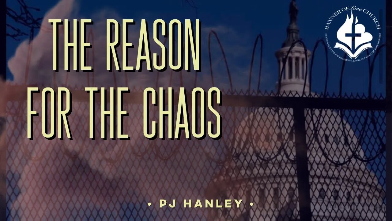 The Reason for the Chaos - PJ Hanley - January 31st 2021