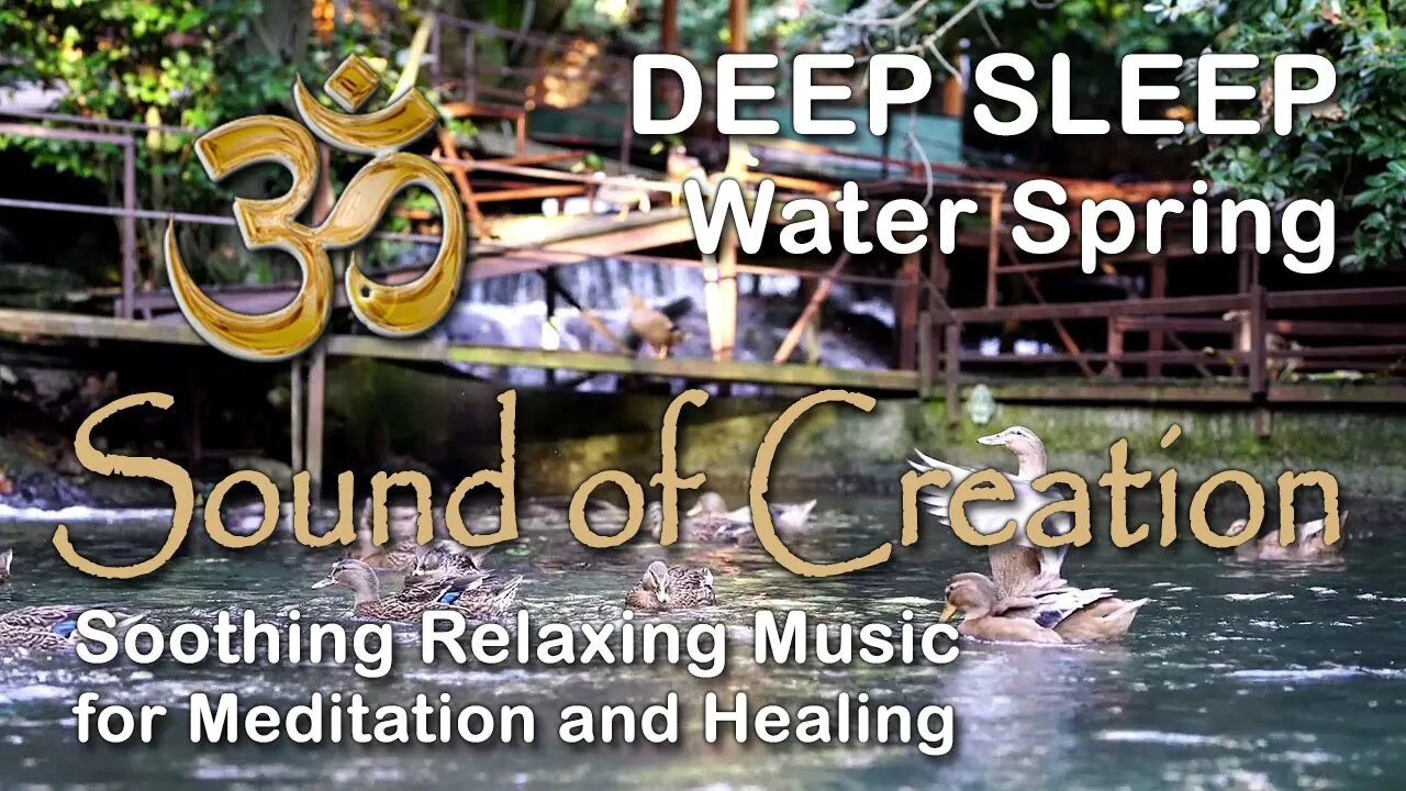 🎧 Sound Of Creation • Deep Sleep (43) • Fount • Soothing Relaxing Music for Meditation and Healing