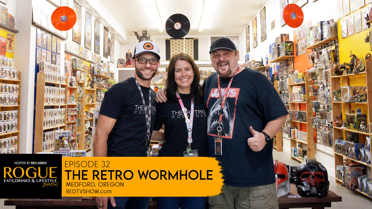 Ep 32 | The Retro Wormhole | Medford, Or