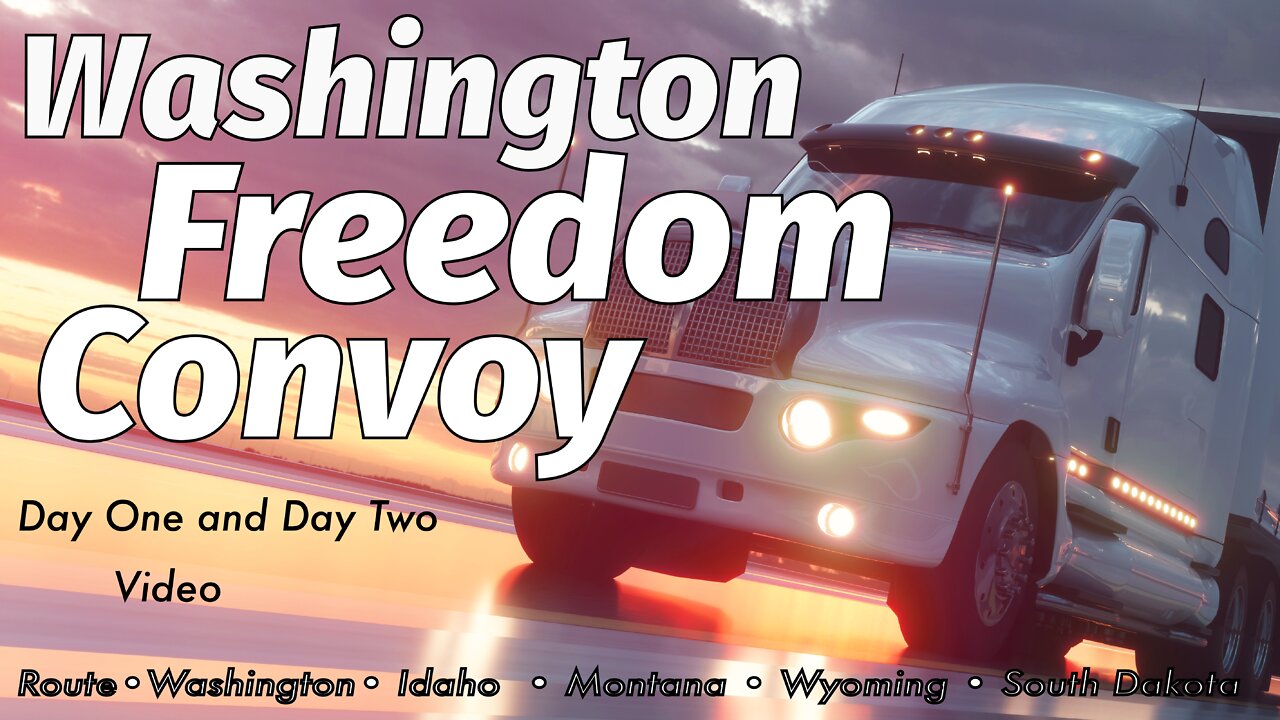 American Freedom Convoy - Day 1&2 I90 Route