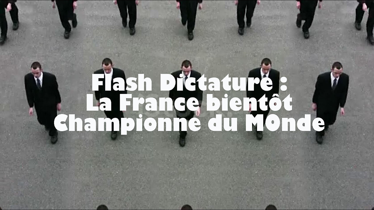 Flash Dictature : La France bientôt championne du monde !