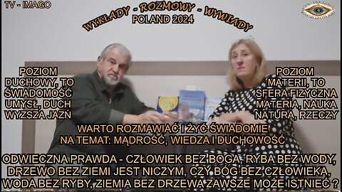 ODWIECZNA PRAWDA - CZŁOWIEK BEZ BOGA RYBA BEZ WODY. DRZEWO BEZ ZIEMI JEST NICZYM, CZY BÓG BEZ CZŁOWIEKA. WODA BEZ RYBY, ZIEMIA BEZ DRZEWA ZAWSZE MOŻE ISTNIEĆ?