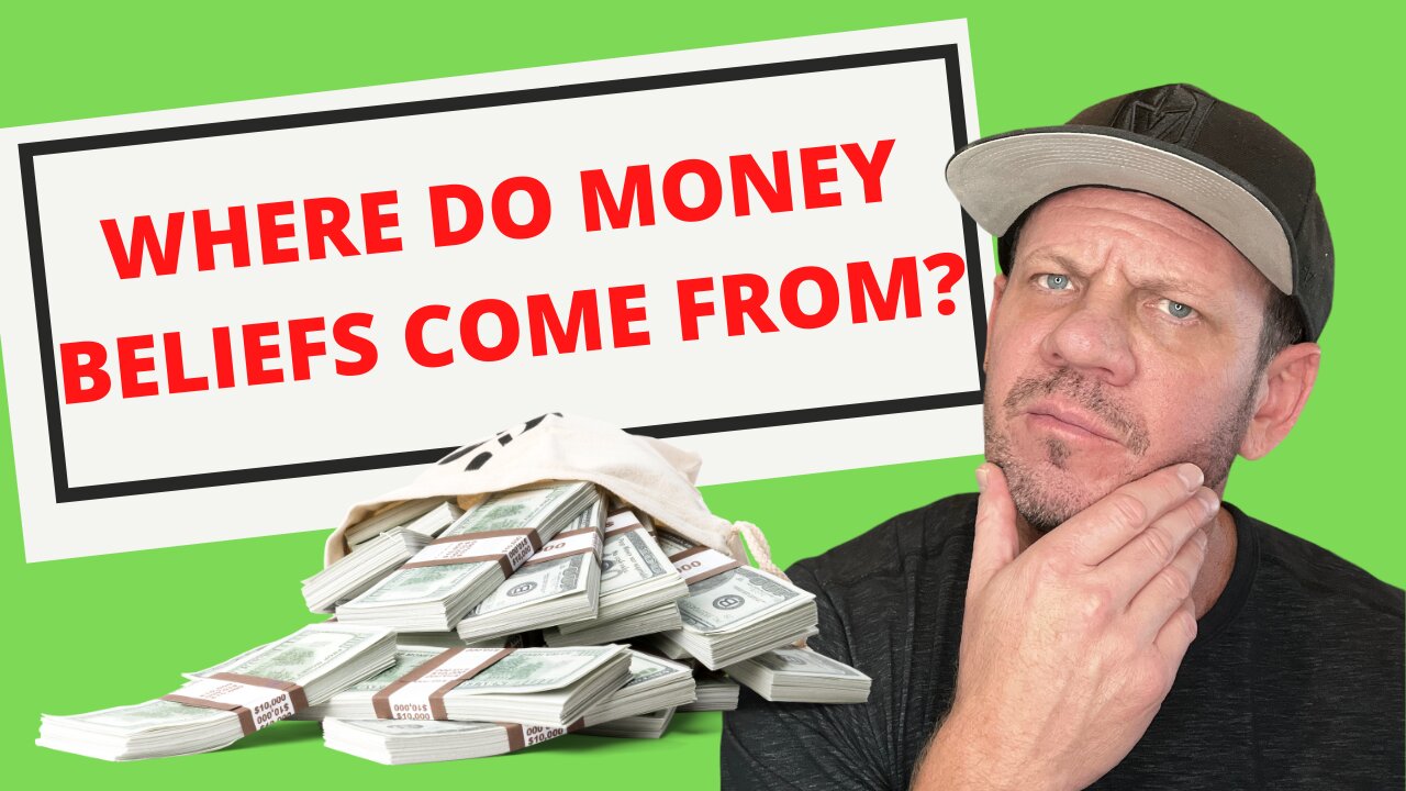 WHERE DO NEGATIVE MONEY BELIEFS COME FROM AND HOW CAN YOU CHANGE THEM?