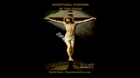 Scriptural Stations of The Cross - Sunday, April 3, 2022